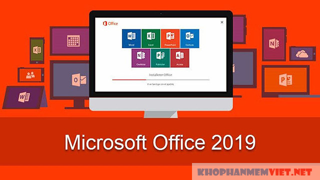 Tổng quan về Office 2019 hiện nay?