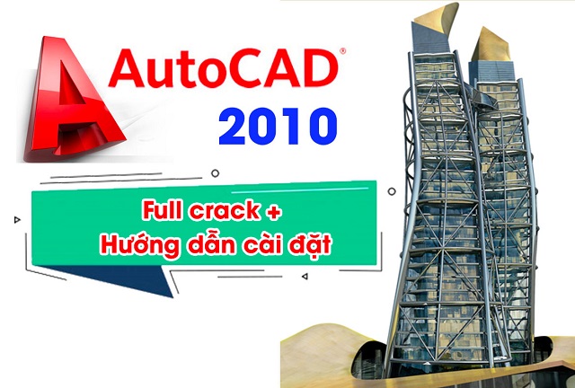 Tổng quan về Autocad 2010 là gì