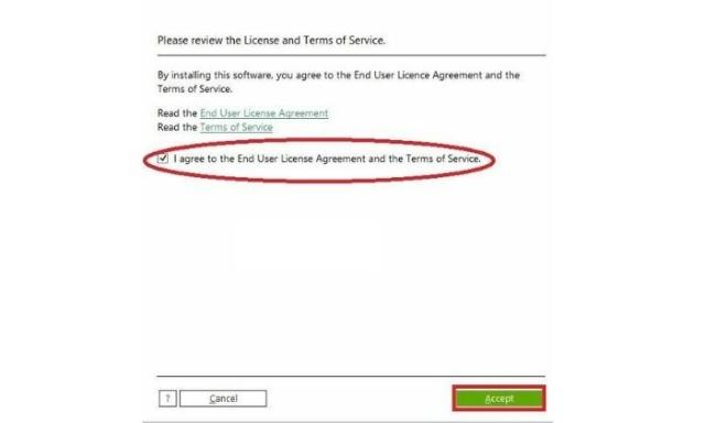 Chọn I agree to the End User License Agreement and the Terms of Service rồi chọn Accept
